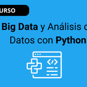 Big Data y Análisis de Datos con Python