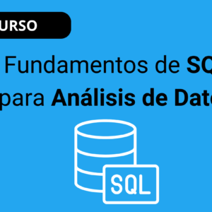 Fundamentos de SQL para Análisis de Datos